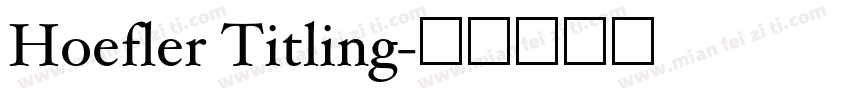 Hoefler Titling字体转换